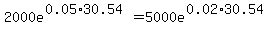 2000e%5E%280.05%2A30.54%29+=+5000e%5E%280.02%2A30.54%29