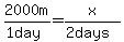 2000m%2F%281day%29+=+x%2F%282days%29