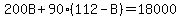 200B%2B90%28112-B%29=18000