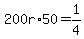 200r%2A50=1%2F4