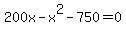 200x-x%5E2-750=0