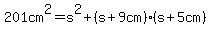 201cm%5E2=s%5E2%2B%28s%2B9cm%29%28s%2B5cm%29