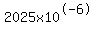 2025x10%5E-6