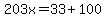 203x=33%2B100