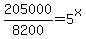 205000%2F8200+=+5%5Ex