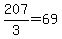 207%2F3=69