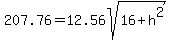 207.76=+12.56sqrt%2816+%2B+h%5E2%29