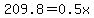 209.8=0.5x