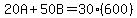 20A%2B50B=30%28600%29