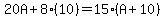 20A%2B8%2810%29=15%28A%2B10%29
