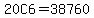 20C6+=+38760