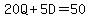 20Q%2B5D=50
