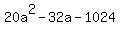 20a%5E2+-32a+-+1024
