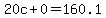 20c%2B0=160.1