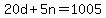 20d+%2B+5n++=+1005