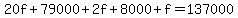 20f%2B79000%2B2f%2B8000%2Bf=137000