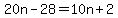 20n-28=10n%2B2