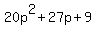 20p%5E2%2B27p%2B9