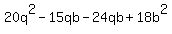 20q%5E2-15qb-24qb%2B18b%5E2