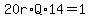 20r%2AQ%2A14=1