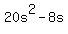 20s%5E2+-+8s