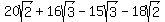 20sqrt%282%29%2B16sqrt%283%29-15sqrt%283%29-18sqrt%282%29