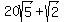 20sqrt%285%29+%2B+sqrt%282%29