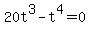 20t%5E3+-+t%5E4=0