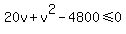 20v+%2B+v%5E2-4800+%3C=+0