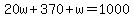 20w%2B370%2Bw=1000%29