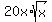 20x%2Asqrt%28x%29+