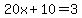 20x%2B+10+=+3