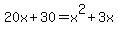 20x%2B30=x%5E2%2B3x%29