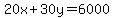 20x%2B30y=6000