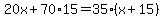 20x%2B70%2A15=35%28x%2B15%29
