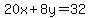 20x%2B8y=32