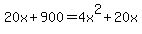 20x%2B900+=4x%5E2%2B20x