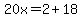 20x=2%2B18