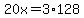 20x=3%2A128