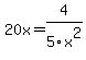 20x=4%2F5x%5E2