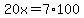 20x=7%2A100