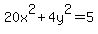 20x%5E2%2B+4y%5E2+=+5