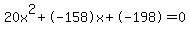 20x%5E2%2B-158x%2B-198+=+0
