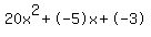 20x%5E2%2B-5x%2B-3