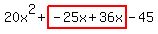 20x%5E2%2Bhighlight%28-25x%2B36x%29-45