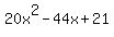 20x%5E2-44x%2B21