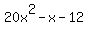 20x%5E2-x-12