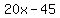 20x++-+45