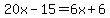 20x-15=6x%2B6