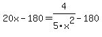 20x-180=4%2F5x%5E2-180